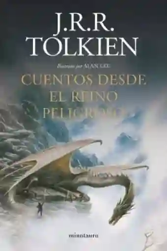 Cuentos Desde el Reino Peligroso (ne) - J. R. R. Tolkien