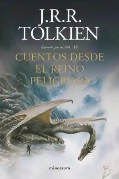 Cuentos Desde el Reino Peligroso (ne) - J. R. R. Tolkien