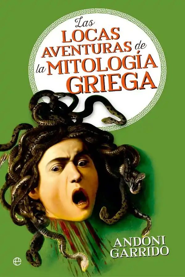 Las Locas Aventuras De La Mitología Griega