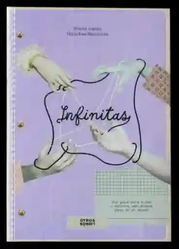 Infinitas. Una Guía Para Niñas y Mujeres - Butazzoni María José