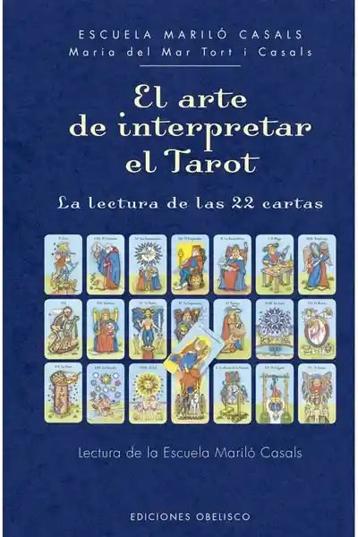 El Arte de Interpretar el Tarot - Tort I Casals Maria Del Mar