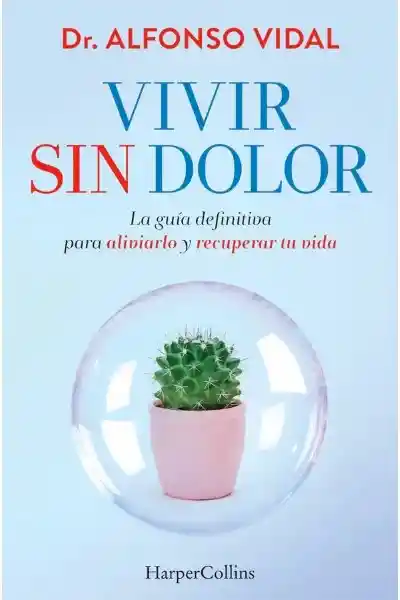 Vivir Sin Dolor - Dr. Alfonso Vidal