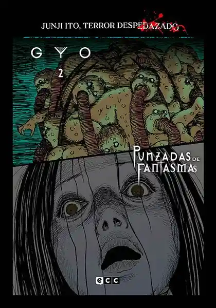 Junji Ito Terror Despedazado #11 Gyo 2 Punzadas Fantasmas