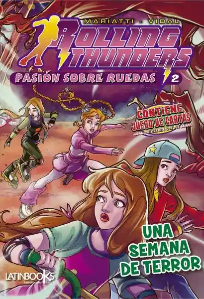 Una Semana de Terror. Rolling Thunders #2