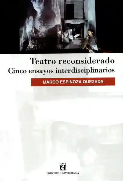 Teatro Reconsiderado Cinco Ensayos Interdisciplinarios
