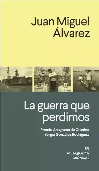 La Guerra Que Perdimos - Alvarez Juan Manuel