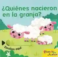 ¿Quienes Nacieron en la Granja?