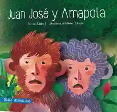 Juan José y Amapola (Lectorcitos)