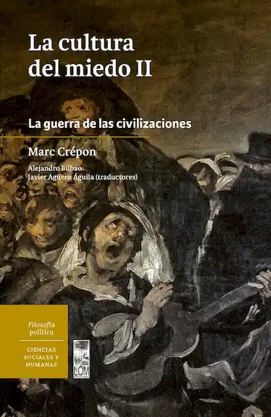 La Cultura Del Miedo II - Marc Crepon