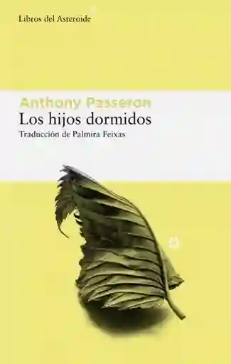 Los Hijos Dormidos - Passeron Anthony