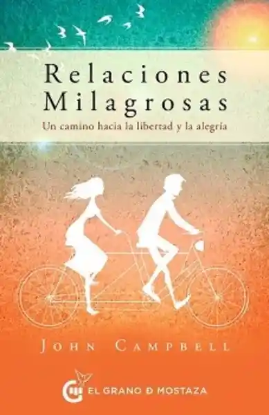 Relaciones Milagrosas - Campbell John