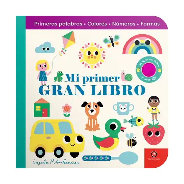 Mi Primer Gran Libro. Primeras Palabras Colores Números Formas