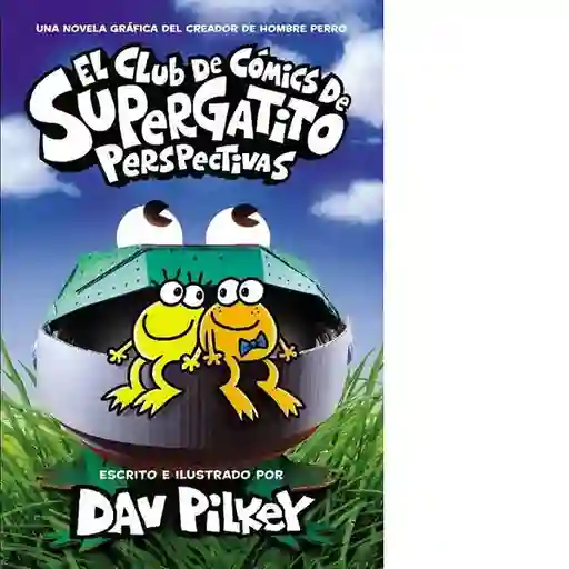 El Club de Comics de Supergatito Perspectivas (#2) - Pilkey Dav