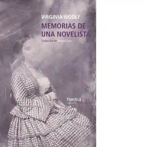 Memorias de Una Novelista - Woolf Virginia