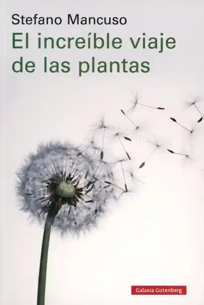 Increible Viaje de Las Plantas - Stefano Mancuso