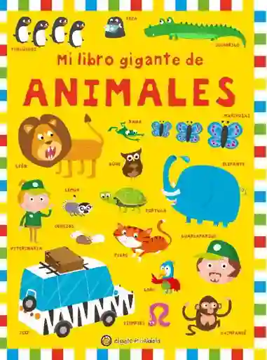 Mi Libro Gigante de Animales - Vario Autores