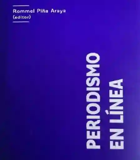 Periodismo en Línea - Piña Araya Rommel