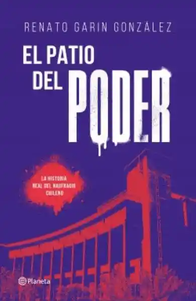 El Patio Del Poder - Garin Renato