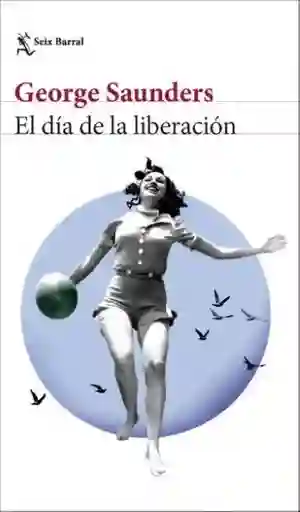 El Dia de la Liberación - Saunders George