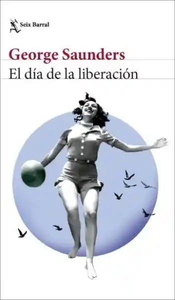 El Dia de la Liberación - Saunders George