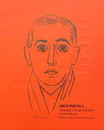 Arte Poética. Homenaje A Vicente Huidobro