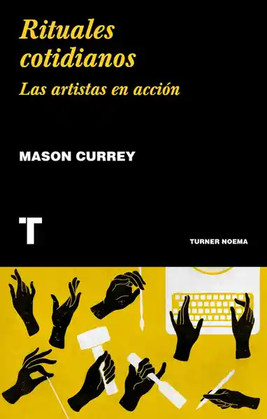 Rituales Cotidianos: Las Artistas en Acción - Manson Currey
