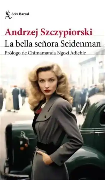 La Bella Señora Seidenman - Szczypiorski Andrzej