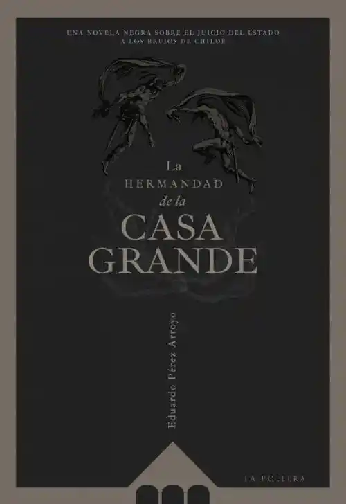 La Hermandad de la Casa Grande