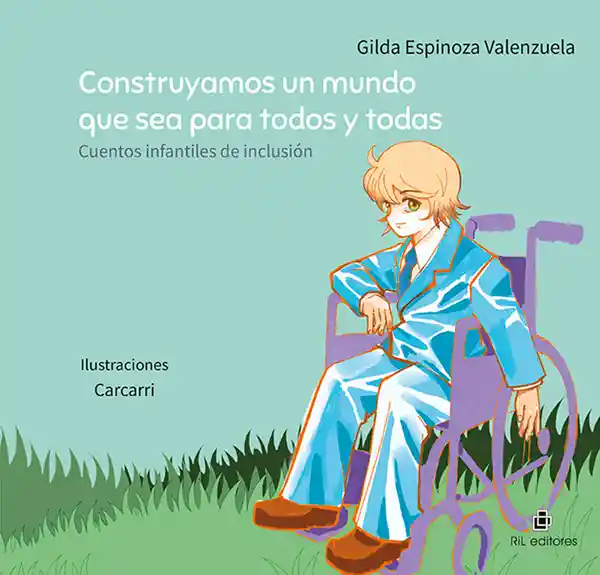Construyamos Un Mundo Que Sea Para Todos