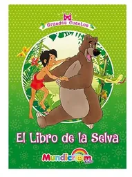Colección Grandes Cuentos Tapa Dura *el Libro De La Selva*