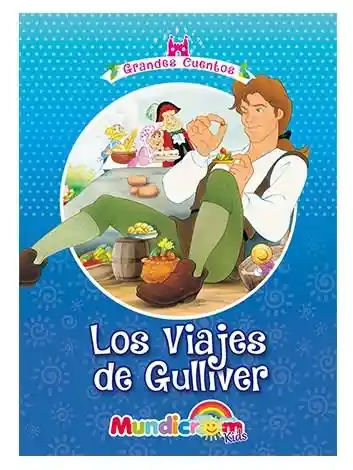 Colección Grandes Cuentos Tapa Dura *los Viajes De Gulliver*