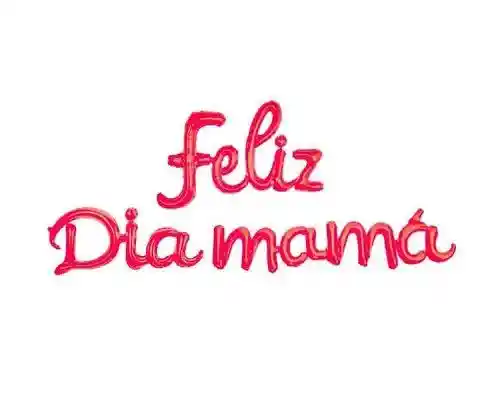 Globos Metálico Letras Rojas Feliz Día Mamá.