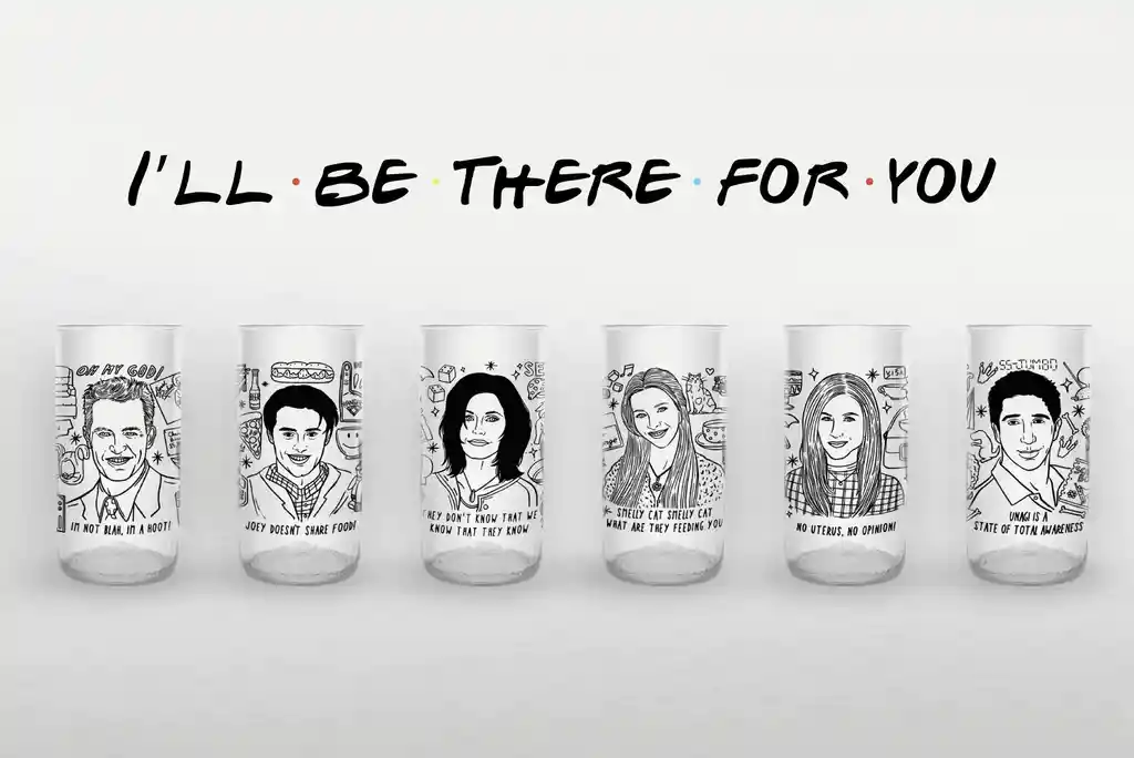 I'll Be There For You Juego De 6 Vasos