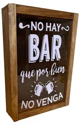 Cuadro Decorativo Guarda Corchos Tamaño S No Hay Bar Que Por Bien No Venga