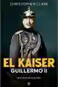 El Káiser Guillermo Ii