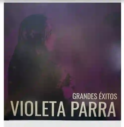 Vinilo Violeta Parra Grandes Exitos Nuevo Sellado