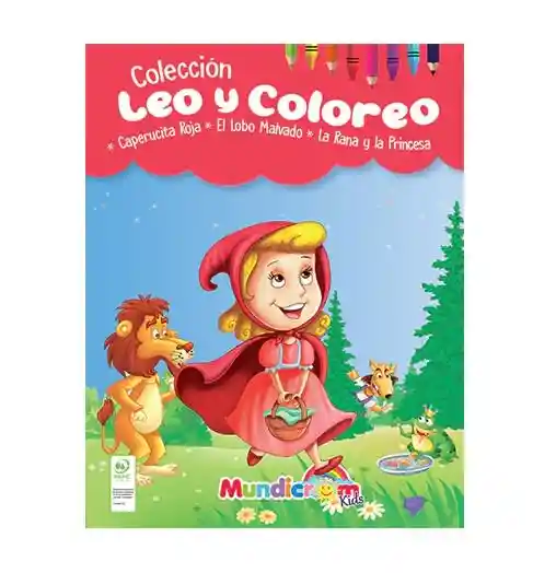 Colección Leo Y Coloreo *caperucita Roja*el Lobo Malvado*la Rana Y La Princesa*