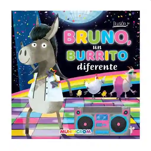 Colección Ilusión "bruno, Un Burrito Diferente"