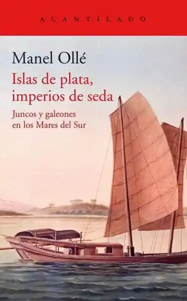 Islas de Plata Imperios de Seda - Ollé Manel