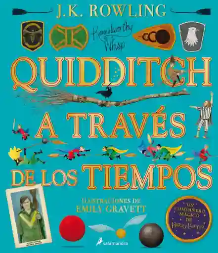 Quidditch a Través de Los Tiempos (edición Ilustrada )