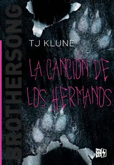 La Canción De Los Hermanos - T J Klune