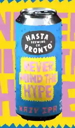 Hasta Pronto Never Mind The Hype