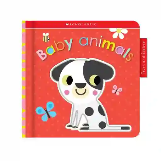 Libro Toca Y Explora Animal Babies Scholastic Libro Tapa Dura