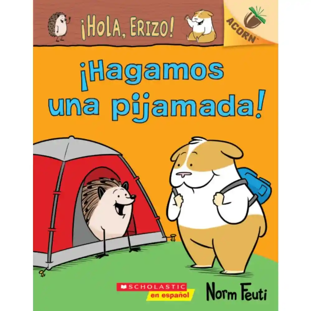 ¡hola, Erizo! ¡hagamos Una Pijamada! Scholastic Lector Principiante