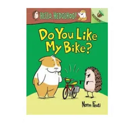 Hello, Hedgehog! Do You Like My Bike? Scholastic Lector Principiante Inglés