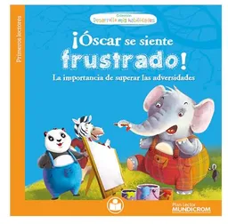 Coleccion Desarrollo Mis Habilidades....¡óscar Se Siente Frustado!