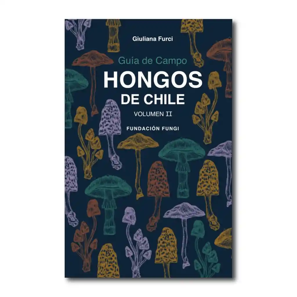 Libro Hongos De Chile Vol. 2