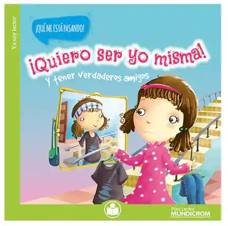 Coleccion ¡que Me Está Pasando!..... ¡quiero Ser Yo Misma!