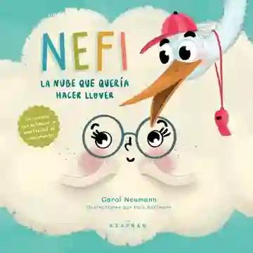 Nefi. La Nube Que Quería Hacer Llover