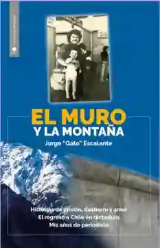 El Muro Y La Montaña